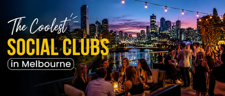 The Coolest Social Clubs in Melbourne