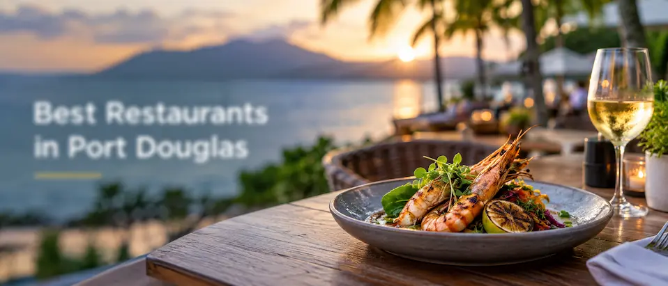 Best Restaurants in Port Douglas
